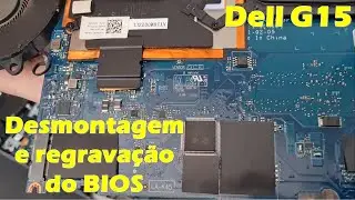 DELL G15 5515 desmontagem e regravação do BIOS. Dell G15 disassembly and BIOS update.
