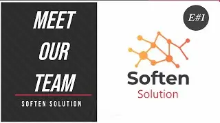 Meet Our Team || Soften Solution
