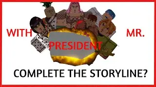 [OLD] Is it possible to complete the storyline with mr president? | ROBLOX | Your Bizarre Adventure