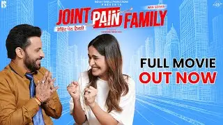 Joint Pain Family | Punjabi Movie 2024 | Rajiv Thakur | Latest Punjabi Movie | Comedy Punjabi Movie