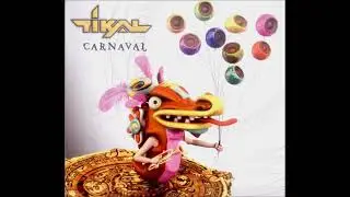 Tikal - Carnaval 2005 (Full Album)