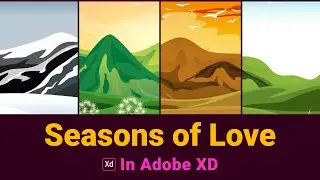 Seasons of love - Parallax scrolling effect in Adobe XD