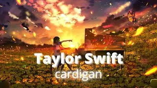 Nightcore - cardigan (Taylor Swift) [Lyrics]