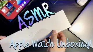ASMR!! Apple Watch Series 6 Unboxing!
