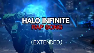 Halo Infinite Rap Song (Extended)