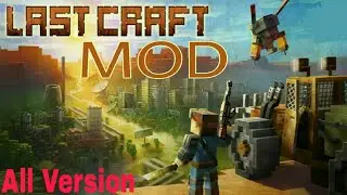 Last craft survival:MOD|| With letest version