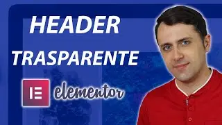 Come creare HEADER Trasparente con Elementor PRO