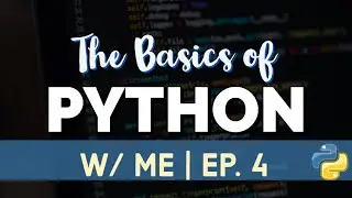 Conditions, if-statements, and Loops | Learning the Basic of Python w/ me | Ep. 4