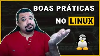 Boas práticas na Administração de Servidores Linux