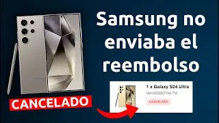 Samsung no me quería dar mi reembolso ¿Qué hacer? | Chismesito