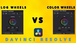How To Work Log Wheels & Color Wheels Davinci Resolve In Hindi