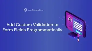 How to Add Custom Validation to Form Fields Programmatically? (WordPress)