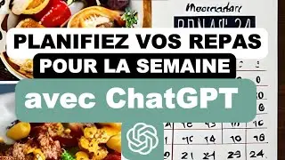 Planifiez vos repas de la semaine avec #chatgpt  #planning  #menu  #cuisinefacile  #tuto  #recettes