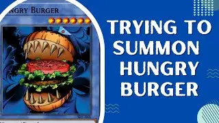 Trying To Summon Hungry Burger