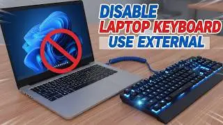 Disable Internal Laptop Keyboard Permanently (Easy Method) 🔥