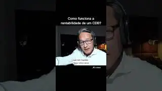 Como funciona a rentabilidade de um CDB?