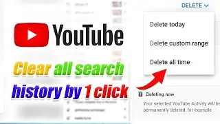 How to Delete or Remove Search History on Youtube all at once time