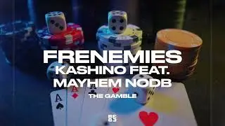 KASHINO - FRENEMIES FEAT MAYHEM NODB (Visualizer)