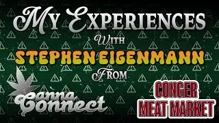 My Experiences with Stephen Eigenmann of Clean Green Media, CannaConnect MN, and Conger Meat Market