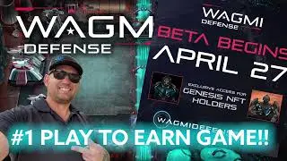 Wagmi Defense #1 Blockchain Play 2 Earn Game!!! Beta Testing April 27