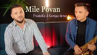 Mile Povan - Fratele e langa tine || Official Video