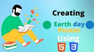 How to create Earth Day Poster Using HTML and CSS 🔥🔥