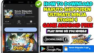 Naruto Shippuden Storm 4 Android Download | How To Download Naruto Storm 4 In Mobile 2023