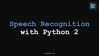 RP Speech Recognition with Python 2 (Advanced)