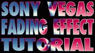 Sony Vegas Pro 11 Fading Effect Tutorial [HD]