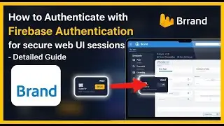 How to authenticate with Firebase Authentication for secure web UI sessions - Detailed Guide