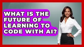 What Is the Future of Learning to Code With AI? | Learning To Code With AI News