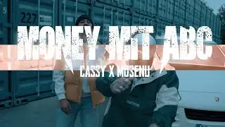 CASSY x MOSENU - MONEY MIT ABC (prod. by Mosenu)