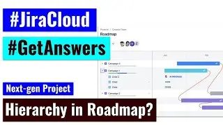 Jira Cloud - Next gen Roadmap Hierarchy