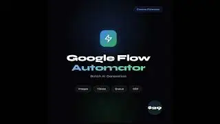 Google Flow Automator — Batch AI Image & Video Generation (Chrome Extension Tutorial)