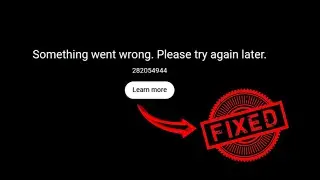 Something Went Wrong YouTube Error 100% Fixed | How to Fix YouTube Something Went Wrong Chrome Error