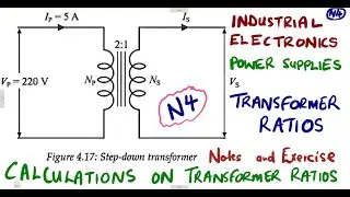 Industrial Electronics N4 Transformers Ratios Calculations   Power Supplies Introduction