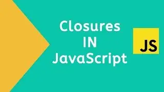 Closures in JavaScript with Examples | JavaScript Tutorials