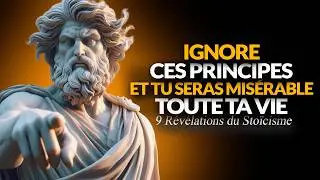 IGNOREZ CES LEÇONS ET VOUS SEREZ MISÉRABLE LE RESTE DE VOTRE VIE