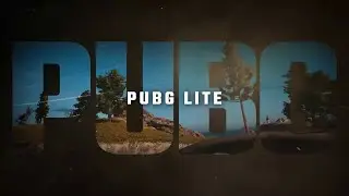Pubg Lite ЕВРОПЕЙСКИЕ Сервера(НЕТ)  я заболею НО люблю УБИВАТЬ!