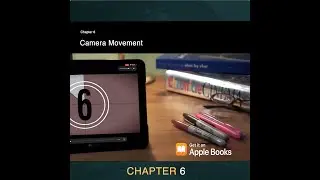 Chapter 6: Camera Movement