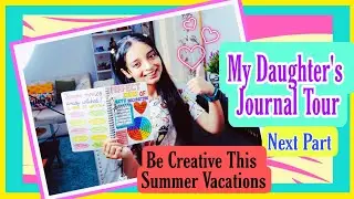 MY DAUGHTER'S 📕JOURNAL/DIARY TOUR-NEXT PART| Be Creative This Summer Vacations |Pratima'sLIFENLiving