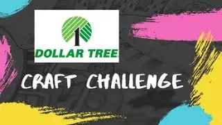 Dollar Tree Craft Challenge - Shopping For/Preview