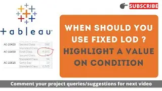 FIXED LOD real time use case in Tableau || Highlight a value in crosstab table using FIXED LOD
