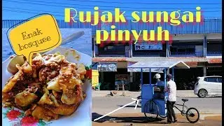 Makan rujak di sungai pinyuh