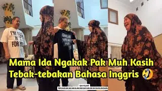 Pak Muh Buat Mama Ida Ngakak dikasih Tebak-tebakan Bahasa Inggris 🤣