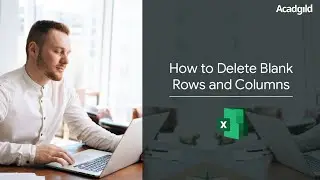 How to Delete Blank Rows in Excel | How to Delete Blank Columns in Excel | MS Excel Tricks