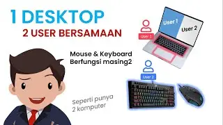 Cara membuat 2 Mouse & Keyboard berfungsi masing-masing dengan User yang berbeda