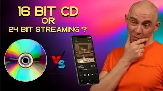 16 bit CD vs. 24-bit Hi res streaming