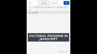 Javascript : Factorial program in javascript | Factorial program in javascript using For loop |