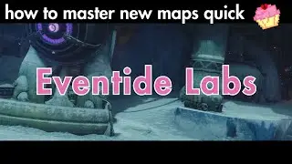 How to master any new map quickly